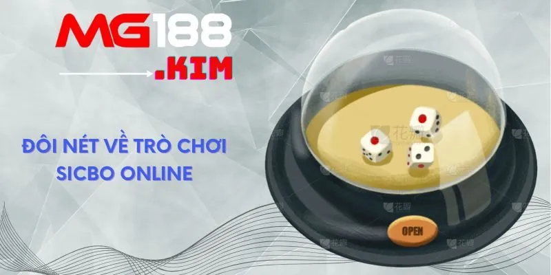 Đôi nét về trò chơi Sicbo online