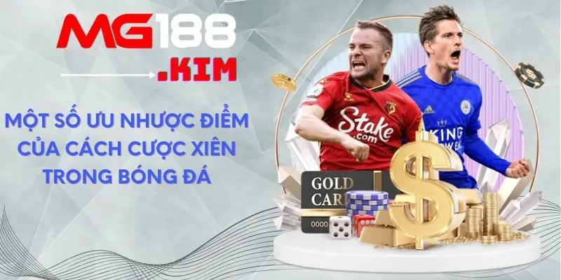 mot-so-uu-nhuoc-diem-cua-cach-cuoc-xien-trong-bong-da